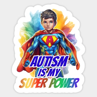 Autism is my super power Sticker